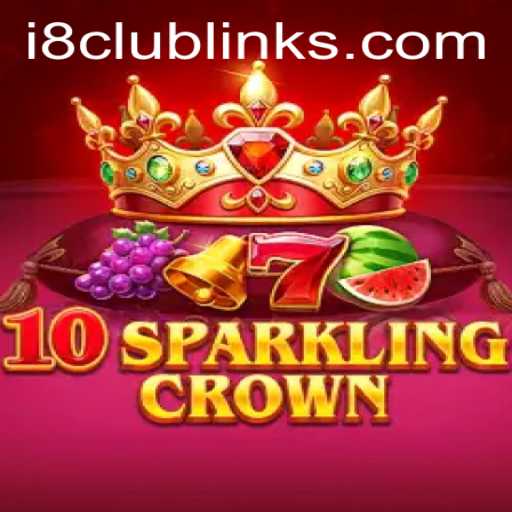 Discover the Thrill of 10SparklingCrown at i8 Club: A Comprehensive Guide