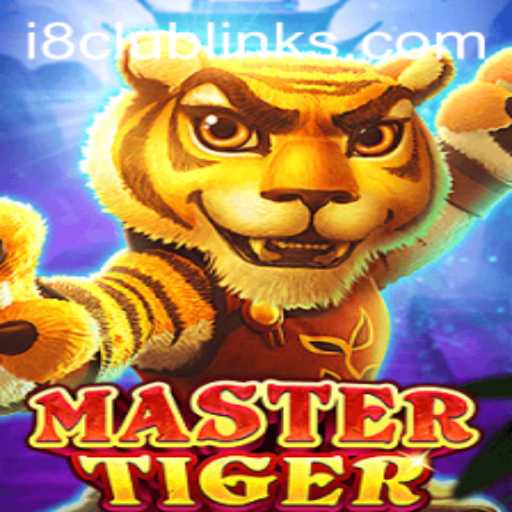 Discovering the Thrills of MasterTiger: A Deep Dive into the Popular Game from i8 Club